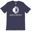 dads of destiny T-Shirt
