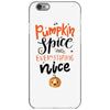 pumpkin spice and everything nice iPhone 6/6s Case