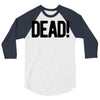 dead 3/4 Sleeve Shirt