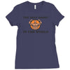 the best daddy in the world Ladies Fitted T-Shirt