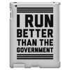i run better than gorvernment iPad 3 and 4 Case