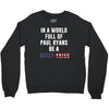 be a sally yates Crewneck Sweatshirt