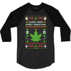 smoke weed every christmas 3/4 Sleeve Shirt