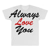 always All Over Men's T-shirt