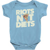 riots not diets Baby Bodysuit