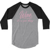 wine It' s A Girl Thing 3/4 Sleeve Shirt