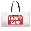 Breaking News i Don't Care Weekender Totes