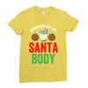 working on my santa body Ladies Fitted T-Shirt