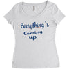 everythings coming up Women's Triblend Scoop T-shirt