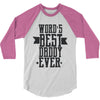 words best daddy 3/4 Sleeve Shirt
