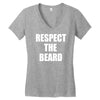 respect the beard Women's V-Neck T-Shirt