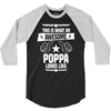 Awesome Poppa Looks Like 3/4 Sleeve Shirt