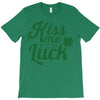 kiss me for luck T-Shirt