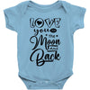 Love You To The Moon And Back Baby Bodysuit