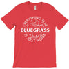 bluegrass everything else is just noise. T-Shirt