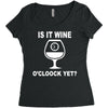 is it wine oclock yet Women's Triblend Scoop T-shirt