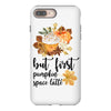 but first pumpkin space latte iPhone 8 Plus