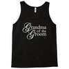 Grandma of the groom Tank Top
