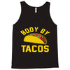 body by tacos funny Tank Top