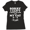 sorry i can't i have plans with my cat lady funny Ladies Fitted T-Shirt
