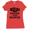 Chess Choose Your Weapon, Ladies Fitted T-Shirt