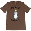 Drinking Buddies T-Shirt