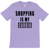 shopping is my cardio !! t shirt  shopping is my cardio graphic  t,,, T-Shirt