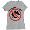 take off your shoes Ladies Fitted T-Shirt