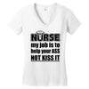 nurse my job is to help your ass not kiss it Women's V-Neck T-Shirt
