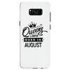 Queens Are Born In August Samsung Galaxy S8
