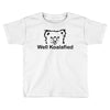 well koalafied Toddler T-shirt