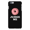 Donut Judge Me iPhone 6 Plus/6s Plus Case