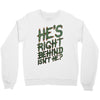zombie right behind Crewneck Sweatshirt