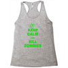 keep calm and kill zombies Racerback Tank