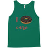 i donut care Tank Top