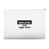 employee of the friggin month Accessory Pouches
