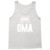 Only The Best Moms Get Promoted To Oma Tank Top