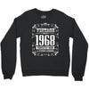 vintage made in 1968 perfectly aged a living legend Crewneck Sweatshirt