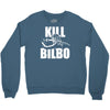 kill bilbo Crewneck Sweatshirt