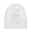 legends are born in december Baby Beanies