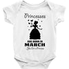 Princesses Are Born In March Baby Onesie