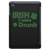 irish i were drunk iPad Mini