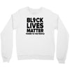 black lives matter! Crewneck Sweatshirt