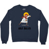 holy roller Crewneck Sweatshirt
