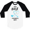 Our First Father's Day! Baby Boy 3/4 Sleeve Shirt