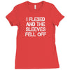 I Flexed And The Sleeves Fell Off Ladies Fitted T-Shirt