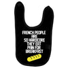 french people are so hard they eat pain for breakfast Baby Bibs