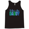 who's the daddy christmas Tank Top