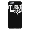 turnt up iPhone 6 Plus/6S Plus Case