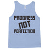 progress not perfection Tank Top